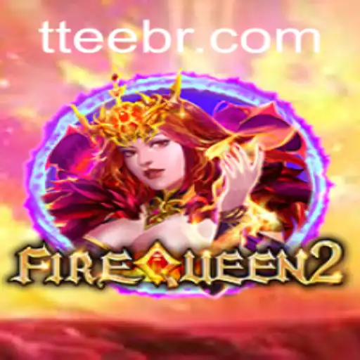FireQueen2: A Thrilling Game Experience by TTEE.COM