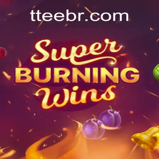 SuperBurningWins Game Overview and Rules